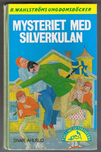 Sivar Ahlrud: Mysteriet med silverkulan