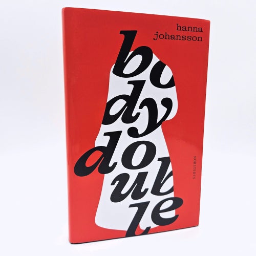 Body double - Hanna Johansson