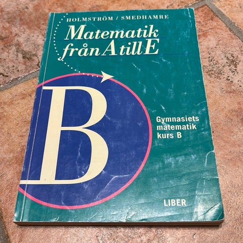 Matematik från A till E, kurs B av Holmström / Smedhamre