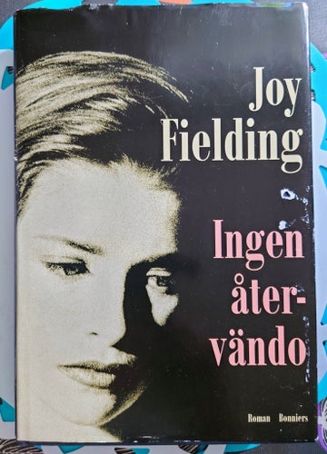 Ingen återvändo av Joy Fielding Inbunden