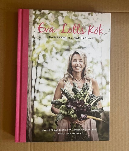 Eva-Lotts Kök – Kärleken till mammas mat – SIGNERAD av Eva-Lott Långberg