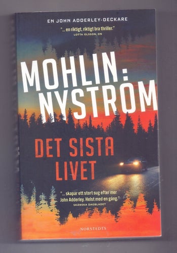 Mohlin & Nyström - Det sista livet, 2014