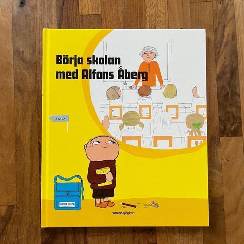 Börja skolan med Alfons Åberg, Gunilla Bergström, 2019