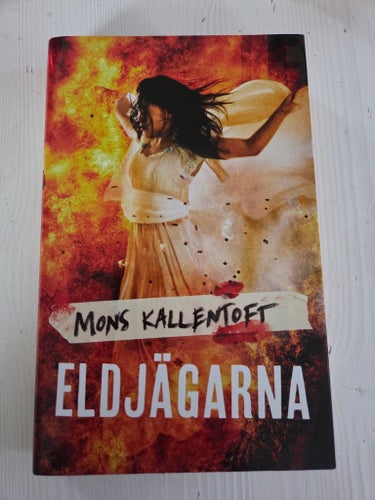 Eldjägarna av Mons Kallentoft
