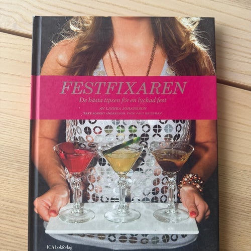 Festfixaren : De bästa tipsen för en lyckad fest av Linnea Johansson