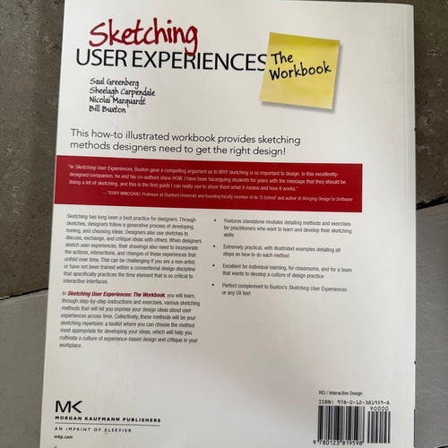 Sketching User Experiences: The Workbook, Saul Greenberg, Sheelagh Carpendale,