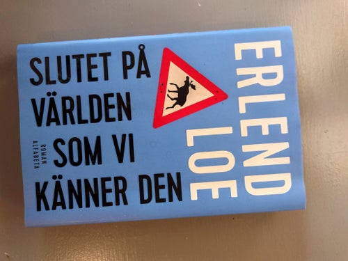 Slutet på världen som vi känner den av Erlend Loe, 2015