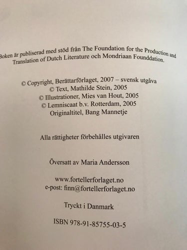 POJKEN SOM INTE VILLE VARA RÄDD Mathilde Stein & Mies van Hout 2007