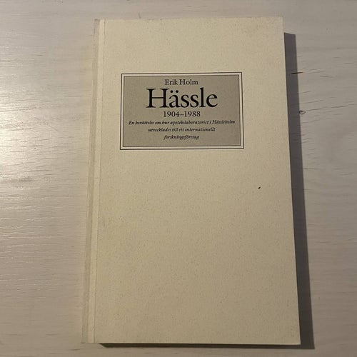 Hässle 1904-1988 en berättelse om hur apotekslaboratoriet i Hässleholm utvecklad