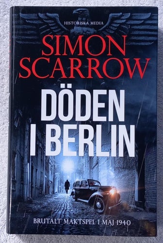 Simon Scarrow: Döden i Berlin (historisk roman)