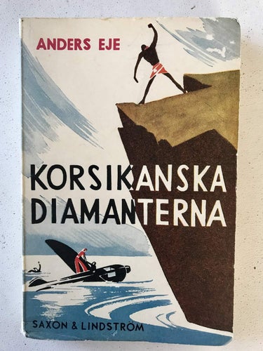 KORSIKANSKA DIAMANTER Anders Eje 1937
