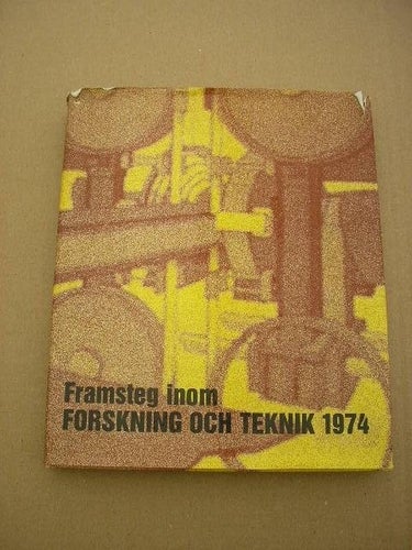 Framsteg inom Forskningen och Teknik 1974