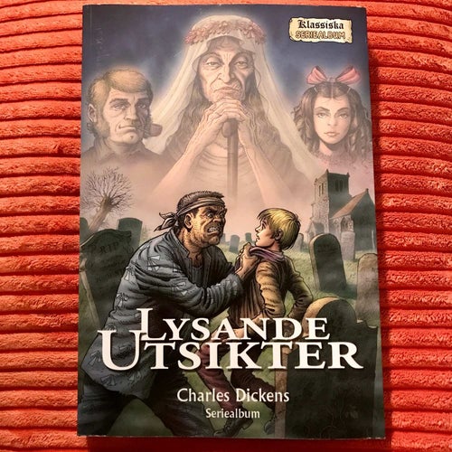 LYSANDE UTSIKTER Klassiska Seriealbum Charles Dickens John Stokes 2015