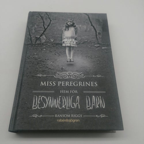 Ransom Riggs - Miss Peregrines - Hem för besynnerliga barn