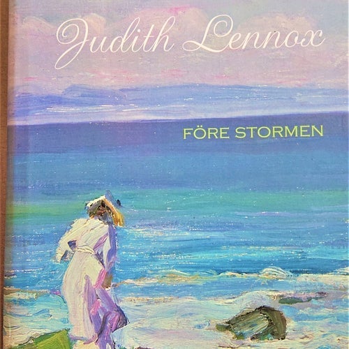 JUDITH LENNOX. "FÖRE STORMEN". FÖRFATTAREN TILL ÖDETS VÄGAR