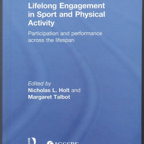 Lifelong Engagement in Sport and Physical Activity / Nicholas L. Holt m.fl.