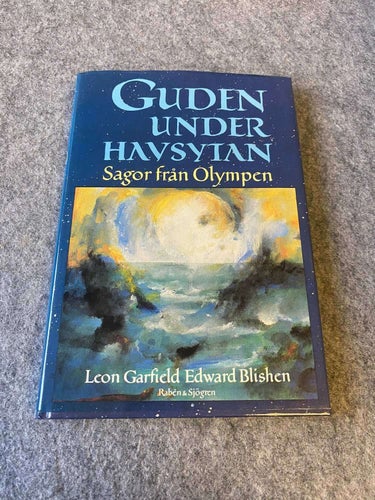 Leon Garfield Edward Blishen - Guden under havsytan - Sagor från Olympen