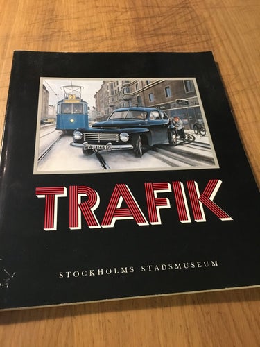 Trafik, en antologi sammanställd av Carl Heideken (Stockholms Stadsmuseum)