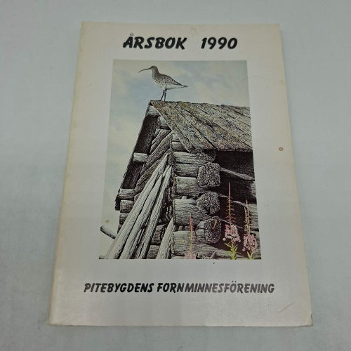 Pitebygdens fornminnesförening årsbok 1990