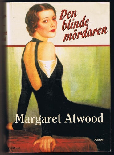Margaret Atwood: Den blinde mördaren - 1:a upplagan!