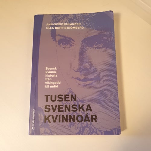 Tusen Svenska Kvinnoår - Ann-Sofie Ohlander, Ulla-Britt Strömberg (2018)
