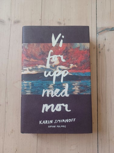 Vi for upp med mor av Karin Smirnoff, 2019