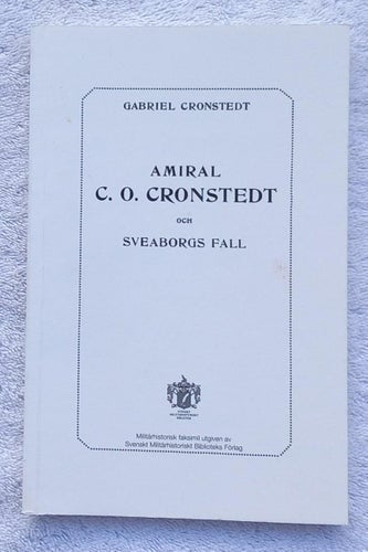 Amiral Carl Olof Cronstedt och Sveaborgs fall