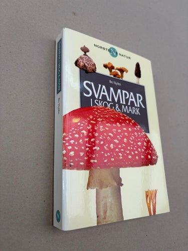 Svampar i skog & mark - Bo Nylén