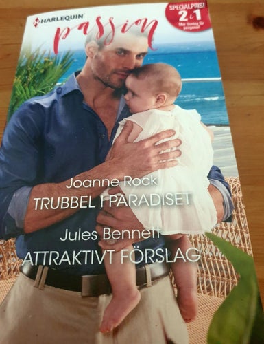 Trubbel i Paradiset / Attraktivt Förslag av Joanne Rock och Jules Bennett, 2015