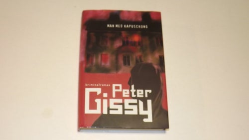 MAN MED KAPUSCHONG - Peter Gissy - signerad