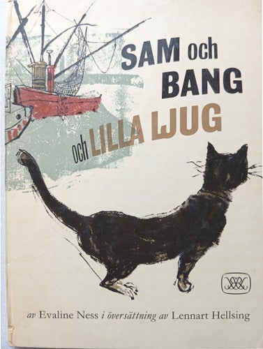 Sam och Lilla Ljug och Bang av Evaline Ness, 1966
