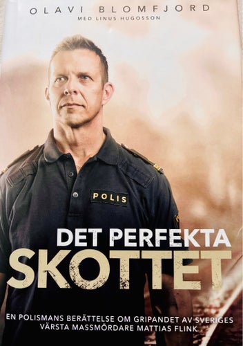 Det perfekta skottet - Olavi Blomfjord, Linus Hugosson