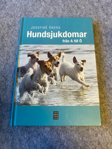 Josefine Öberg - Hundsjukdomar från A till Ö