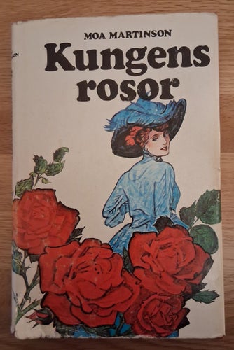 Kungens rosor av Moa Martinson 1974