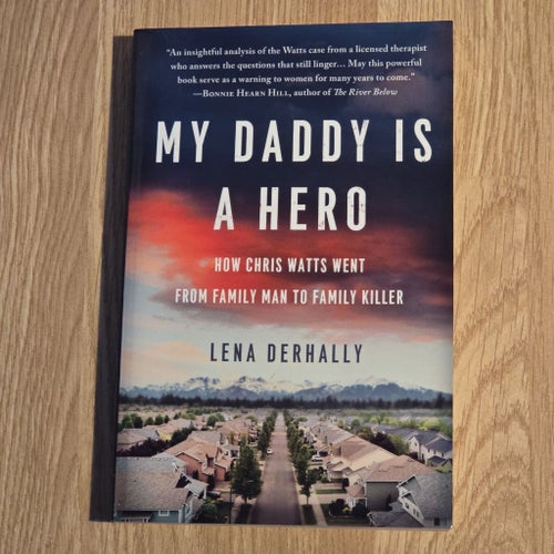 My Daddy Is A Hero: How Chris Watts Went From Family Man To Family Killer av