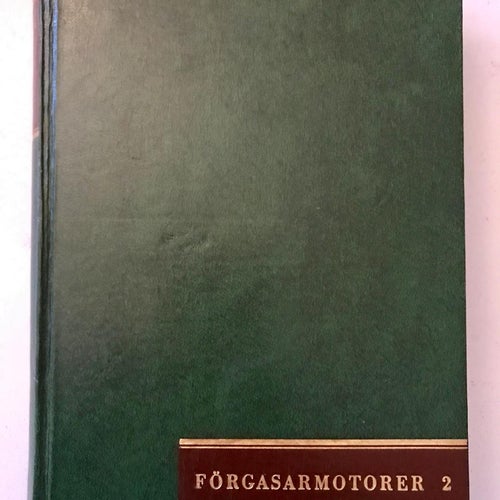 FÖRGASARMOTORER 2 Motorreparationer Björn Bergwik 1958