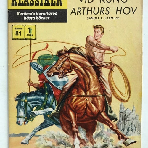 Ill Klassiker - 81. En Yankee vid kung Arthurs hov. FN+