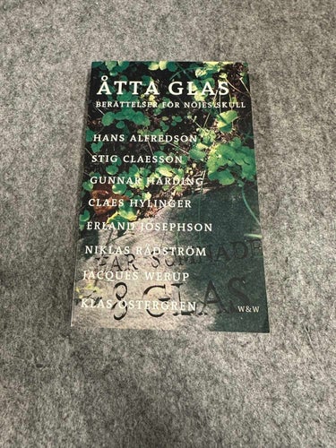 Åtta glas - Berättelser för nöjes skull - Hans Alfredson, Stig Claesson,