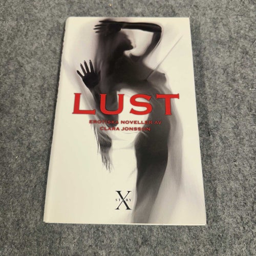 Clara Jonsson - Lust - Erotiska noveller
