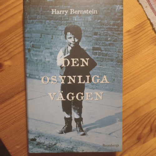 Den osynliga väggen av Harry Bernstein