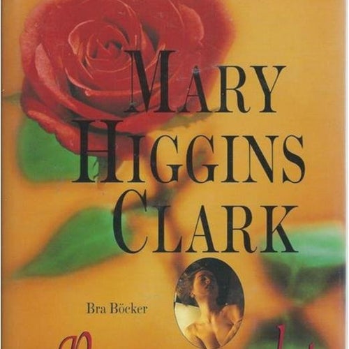 ROSENMORDET - Mary Higgins Clark ( INBUNDEN )