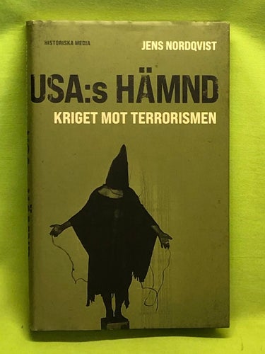 USA:s hämnd kriget mot terrorismen / Nordqvist, Jens