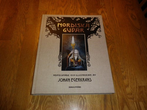 Nordiska Gudar - Johan Egerkrans Ny bok Inbunden