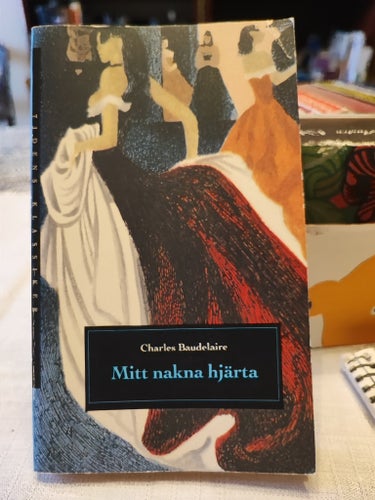 Mitt nakna hjärta av Charles Baudelaire, Tidens Klassiker