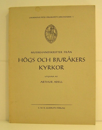 Musikhandskrifter från Högs och Bjuråkers kyrkor.