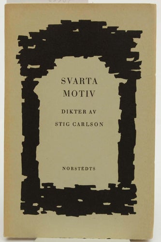 Svarta motiv : dikter / Stig Carlson.