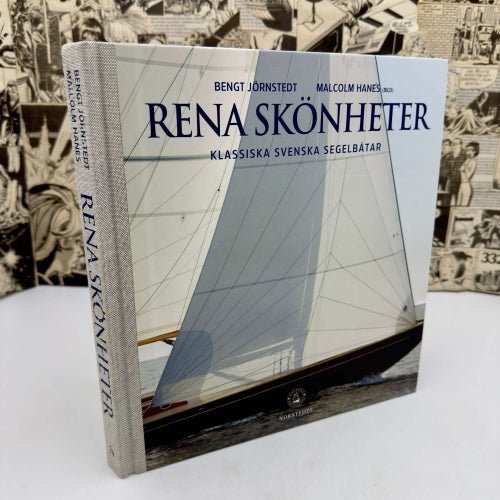 Rena skönheter - Klassiska svenska segelbåtar (2010) *MED DEDIKATION*