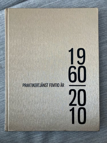 PRAKTIKERTJÄNST FEMTIO ÅR 1960-2010