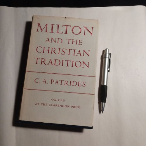 Milton and the Christian Tradition av C. A. Patrides, 1966