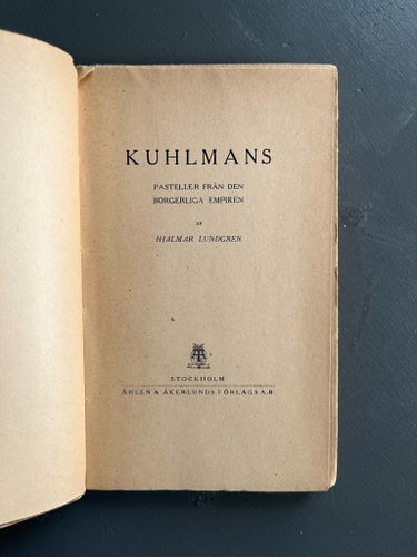 Kuhlmans Pasteller Från Den Borgerliga Empiren av Hjalmar Lundgren, 1917